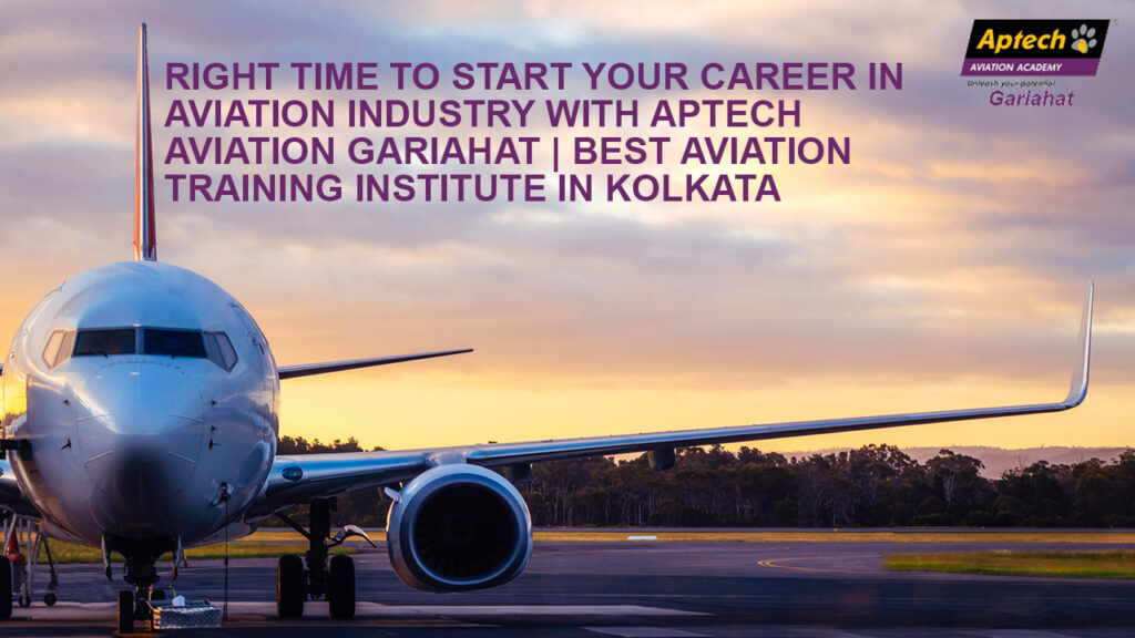 Right time to start career in Aviation industry